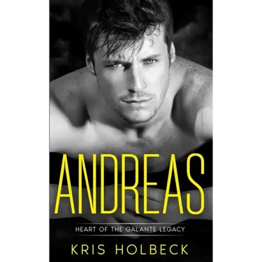 Andreas (Book One): A Short and Spicy Romance: Heart of the Galante Legacy: A Romantic Family Saga