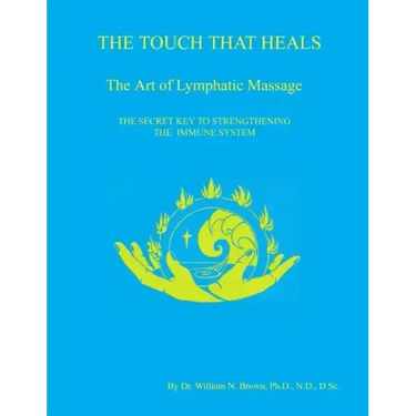 THE TOUCH THAT HEALS, The Art of Lymphatic Massage
