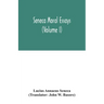 Seneca Moral essays (Volume I)