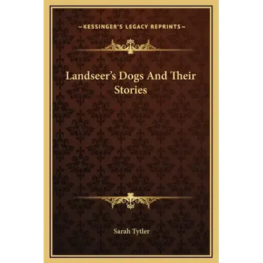 Landseer's Dogs and Their Stories