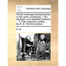 Winter-Evenings Entertainments; In Two Parts: Containing, I. Ten Pleasant, and Delightful Relations ... II. Fifty Ingenious Riddles, ... by R. B. the