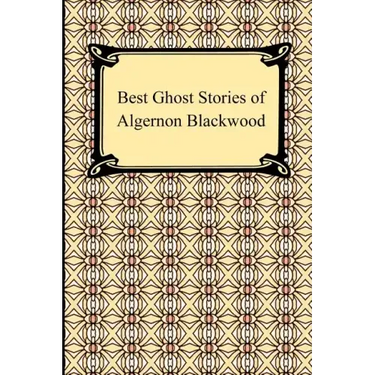 Best Ghost Stories of Algernon Blackwood