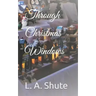 Through Christmas Windows