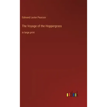 The Voyage of the Hoppergrass: in large print