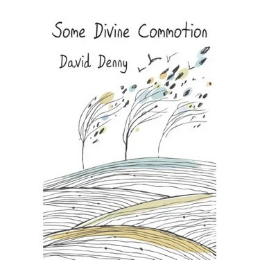 Some Divine Commotion