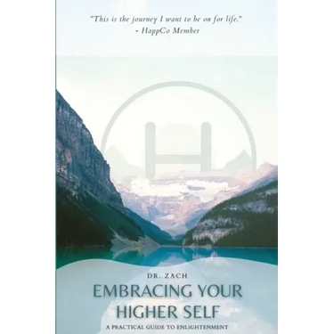 Embracing Your Higher Self: A Practical Guide to Enlightenment