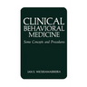 Clinical Behavioral Medicine: Some Concepts and Procedures