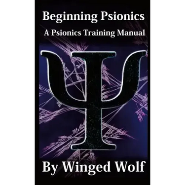 Beginning Psionics: A Psionics Training Manual
