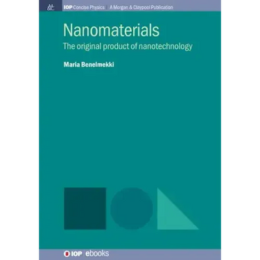 Nanomaterials: The Original Product of Nanotechnology
