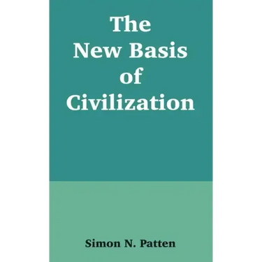 The New Basis of Civilization