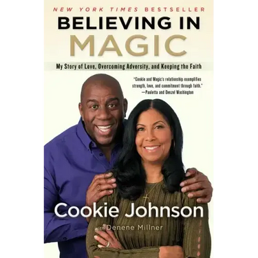 Believing in Magic: My Story of Love, Overcoming Adversity, and Keeping the Faith