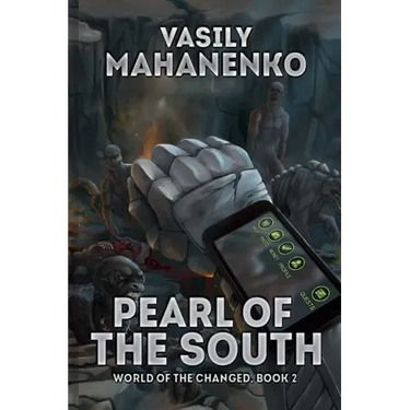 Pearl of the South (World of the Changed Book #2): LitRPG Series