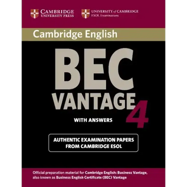 Cambridge Bec 4 Vantage Student's Book with Answers: Examination Papers from University of Cambridge ESOL Examinations