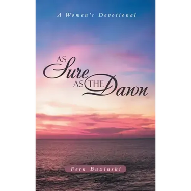 As Sure as the Dawn: A Women's Devotional