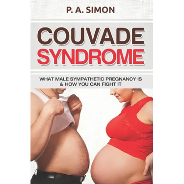 Couvade Syndrome: What Male Sympathetic Pregnancy is & how you can Fight it