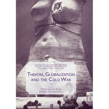 Theatre, Globalization and the Cold War