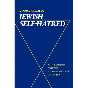 Jewish Self-Hatred: Anti-Semitism and the Hidden Language of the Jews