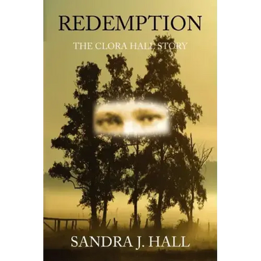 Redemption: The Clora Hall Story