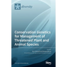 Conservation Genetics for Management of Threatened Plant and Animal Species