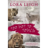 Too Hot to Touch