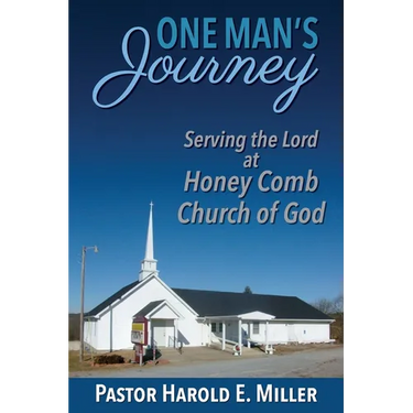 One Man's Journey Serving the Lord at Honey Comb Church of God