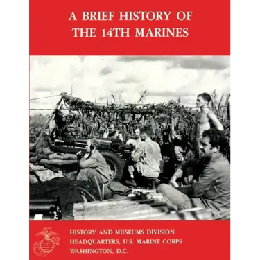 A Brief History Of The 14th Marines