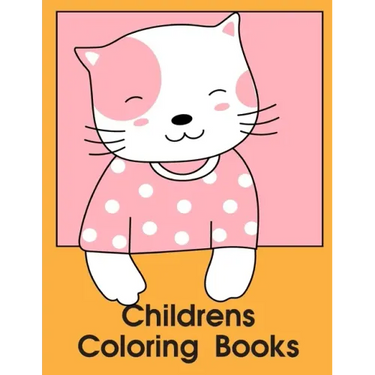 Childrens Coloring Books: The Coloring Pages, design for kids, Children, Boys, Girls and Adults