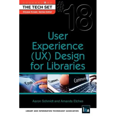 User Experience (UX) Design for Libraries