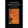 A Hundred Autumn Leaves: The Ogura Hyakunin Isshu: Translated and Annotated