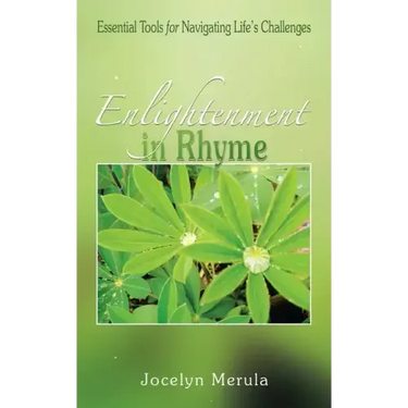 Enlightenment in Rhyme: Essential Tools for Navigating Life's Challenges