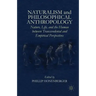 Naturalism and Philosophical Anthropology: Nature, Life, and the Human Between Transcendental and Empirical Perspectives