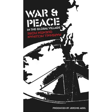 War and Peace in the Global Village