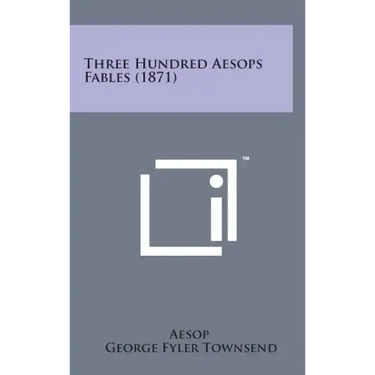 Three Hundred Aesops Fables (1871)