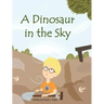 A Dinosaur in the Sky