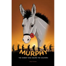 Murphy the Donkey who helped the Soldiers