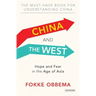 China and the West: Hope and Fear in the Age of Asia