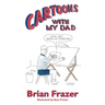 Cartoons With My Dad: How Art Drew Us Together