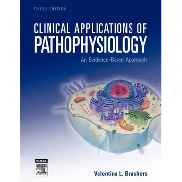 Clinical Applications of Pathophysiology: An Evidence-Based Approach