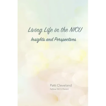 Living Life in the NICU