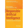 Responsible Artificial Intelligence: Challenges for Sustainable Management