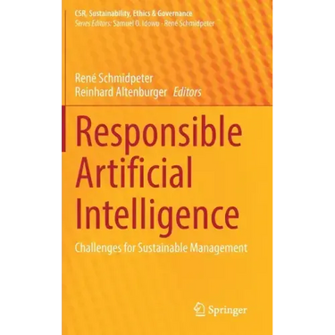 Responsible Artificial Intelligence: Challenges for Sustainable Management