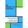 The demogra-fate hypothesis