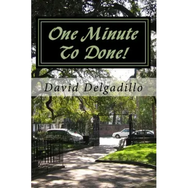 One Minute To Done!: How To Start Taking More Action and Procrastinate Less Using The Habit Builder System