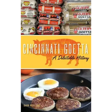 Cincinnati Goetta: A Delectable History