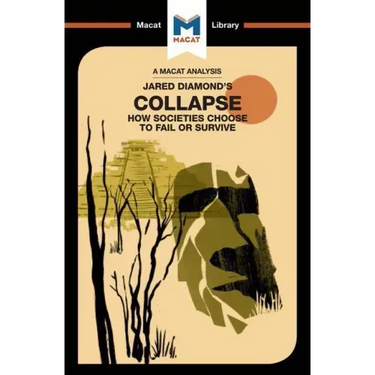 An Analysis of Jared M. Diamond's Collapse: How Societies Choose to Fail or Survive
