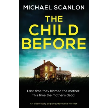 The Child Before: An absolutely gripping detective thriller