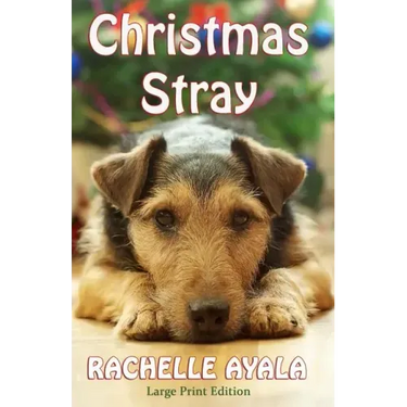 Christmas Stray (Large Print Edition)