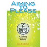 Aiming to Please: A Guide to Reformed Worship