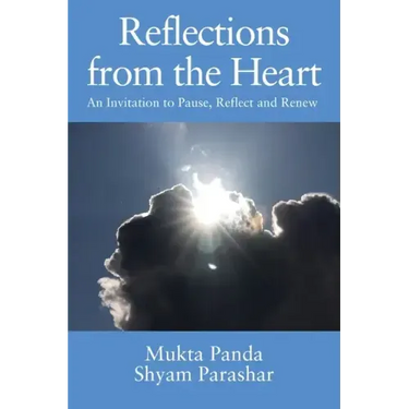 Reflections from the Heart: An Invitation to Pause, Reflect and Renew
