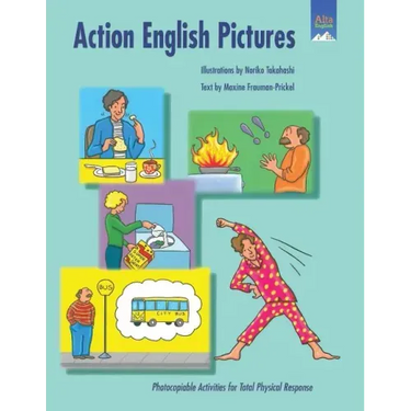 Action English Pictures: Photocopiable Activities for Total Physical Response